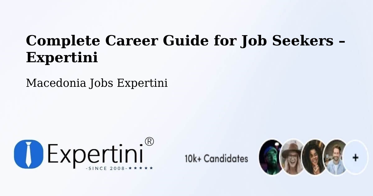 Career Guide for Job Seekers – Shtip - Shtip, Macedonia Jobs Expertini