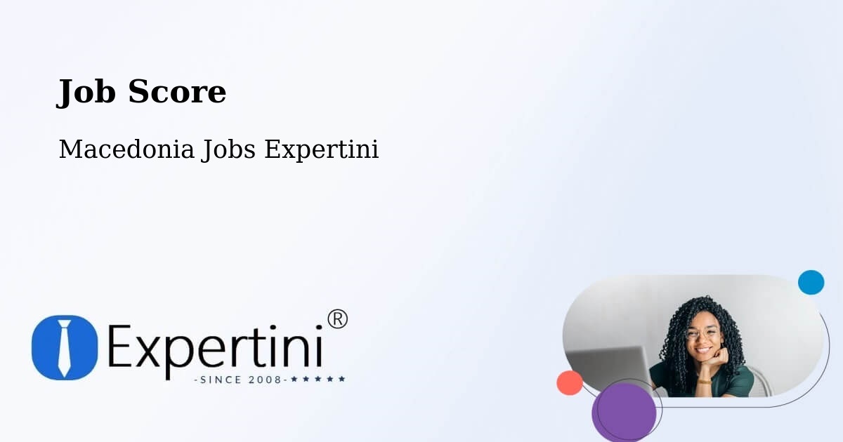Job Score & Job Description Score Tool – Shtip - Macedonia Jobs Expertini