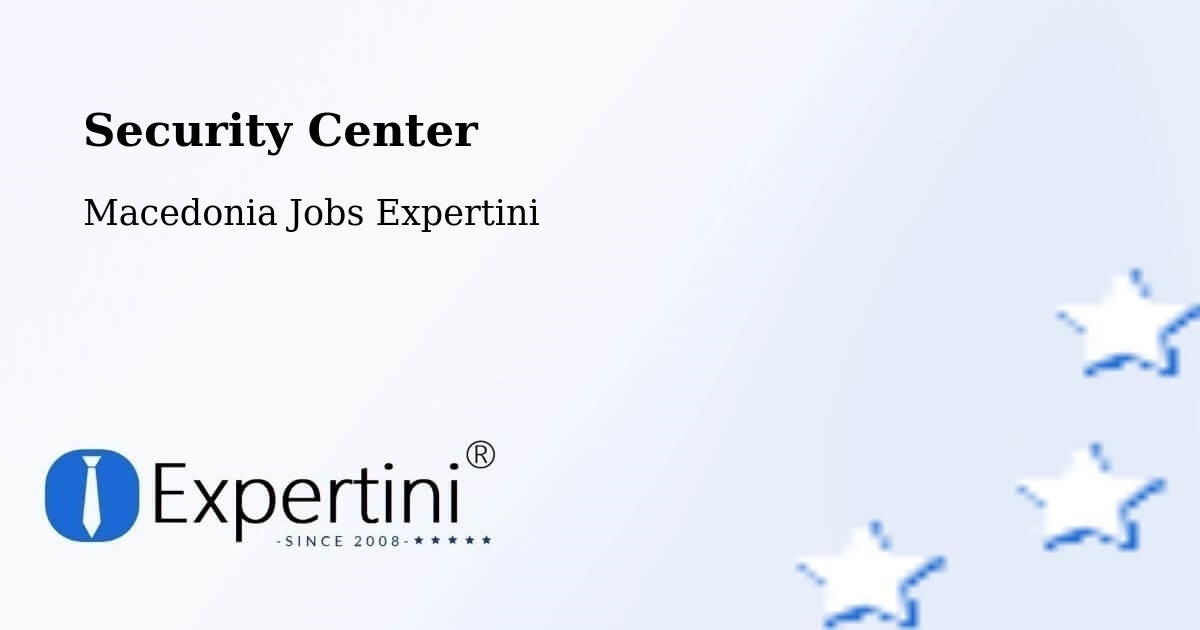 Security & Compliance – Shtip - Macedonia Jobs Expertini