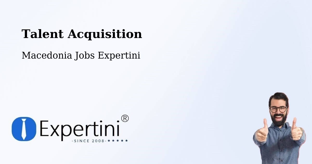 Post Jobs & Find Candidates in Shtip – Talent Acquisition Solutions - Macedonia Jobs Expertini
